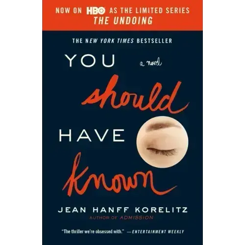 You Should Have Known: Now on HBO as the Limited Series the Undoing