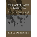 CPR with AED Training: Learn to Save a Life
