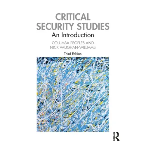 Critical Security Studies: An Introduction