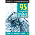 95 Strategies for Remodeling Insturction: Ideas for Incorporating CCSS