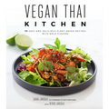 Vegan Thai Kitchen: 75 Easy and Delicious Plant-Based Recipes with Bold Flavors