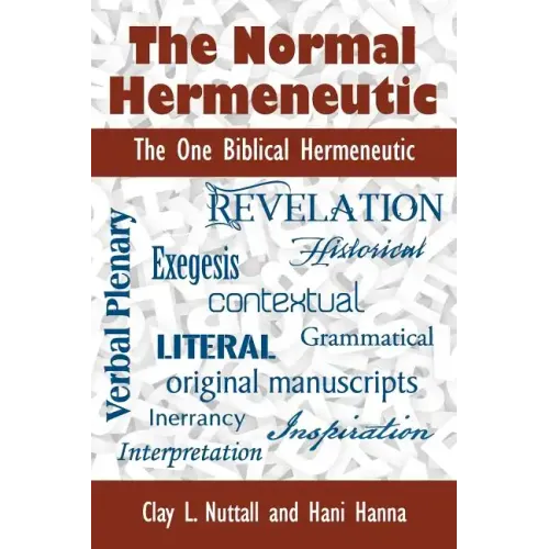 The Normal Hermeneutic: The One Biblical Hermeneutic