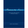 Between the Lines: Master the Subtle Elements of Fiction Writing