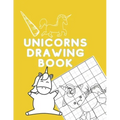 Unicorns Drawing Book: How to Draw Unicorns (Step-by-Step Drawing and Activity Book for Kids to Learn to Draw Cute Stuff)