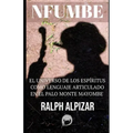 Nfumbe: El Universo de Los Espíritus Como Lenguaje Articulado