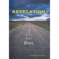 Revelation: Lessons from the Last Lap Home