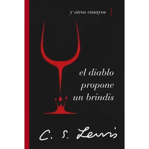 El Diablo Propone Un Brindis: Y Otros Ensayos