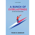 A Bunch of Everlastings, or Texts That Made History: A Volume of Sermons