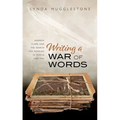 Writing a War of Words: Andrew Clark and the Search for Meaning in World War One