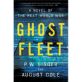 Ghost Fleet: A Novel of the Next World War