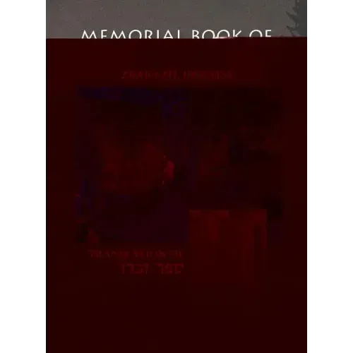 The Zbaraz Memorial Book (Zbarazh, Ukraine): Translation of Sefer Zbaraz