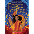 Force of Fire (the Fire Queen #1)