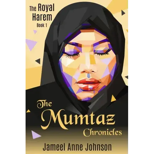 The Mumtaz Chronicles: The Royal Harem