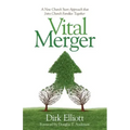 Vital Merger: A New Church Start Approach That Joins Church Families Together