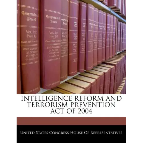 Intelligence Reform and Terrorism Prevention Act of 2004