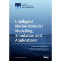 Intelligent Marine Robotics Modelling, Simulation and Applications