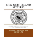 New Netherland Settlers: Albert Jansen & Elsjie Jans & Their Van Woggelum, Provoost & Van Loon Descendants
