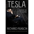 Tesla: Inventor of the Modern
