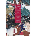 Curse on This Country: The Rebellious Army of Imperial Japan