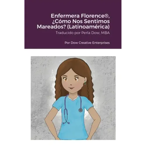 Enfermera Florence(R), ¿Cómo Nos Sentimos Mareados? (Latinoamérica)