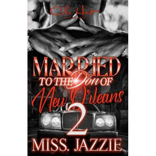 Married To The Don Of New Orleans 2: An African American Urban Romance