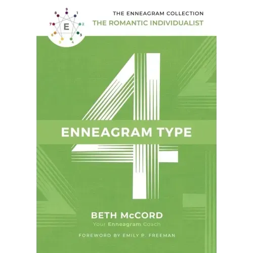 The Enneagram Type 4: The Romantic Individualist