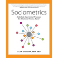 Sociometrics: Embodied, Experiential Processes for Relational Trauma Repair