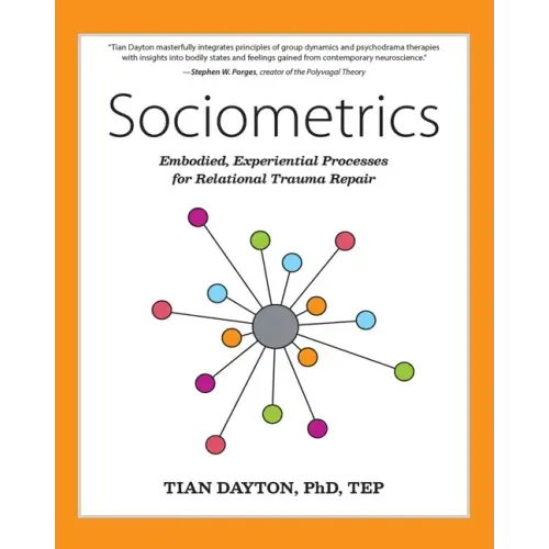 Sociometrics: Embodied, Experiential Processes for Relational Trauma Repair