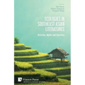 Ecologies in Southeast Asian Literatures: Histories, Myths and Societies