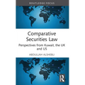 Comparative Securities Law: Perspectives from Kuwait, the UK and US
