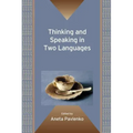 Thinking and Speaking in Two Languages. Edited by Aneta Pavlenko