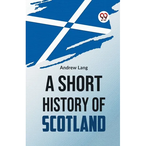 A Short History Of Scotland
