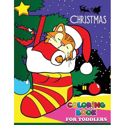 Christmas Coloring Books for Toddlers: Coloring book for girls and kids