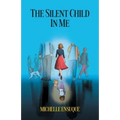The Silent Child in Me