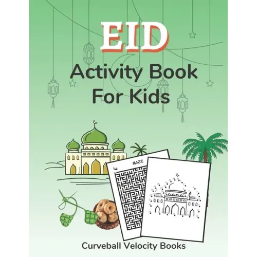 Eid Activity Book for Kids: Puzzles for Kids 2nd Grade and Over
