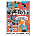 From Underestimated to Unstoppable: 8 Archetypes for Driving Change in the Classroom and Beyond