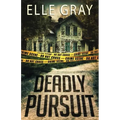 Deadly Pursuit: (Arrington Mystery)