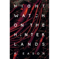 Nightwatch on the Hinterlands