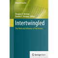 Intertwingled: The Work and Influence of Ted Nelson
