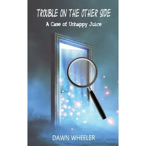 Trouble on the Other Side: A Case of Unhappy Juice