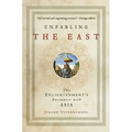 Unfabling the East: The Enlightenment's Encounter with Asia