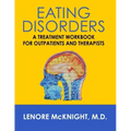 Eating Disorders: A Treatment Workbook for Outpatients and Therapists