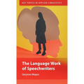 The Language Work of Speechwriters
