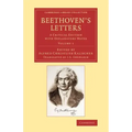 Beethoven's Letters: A Critical Edition with Explanatory Notes