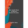 The Jumble Book of Rhymes; Recited by the Jumbler