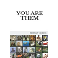 You Are Them