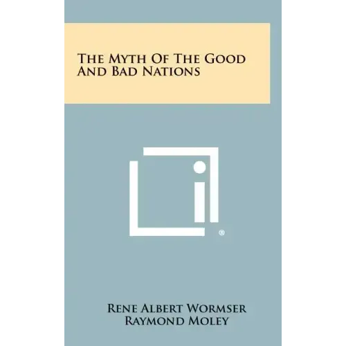 The Myth of the Good and Bad Nations