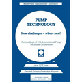 Pump Technology: New Challenges -- Where Next? Churchill College, Cambridge, England 18-20 April, 1989