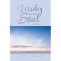 Wisdom for the Soul: Book 1