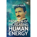 The Problem of Increasing Human Energy